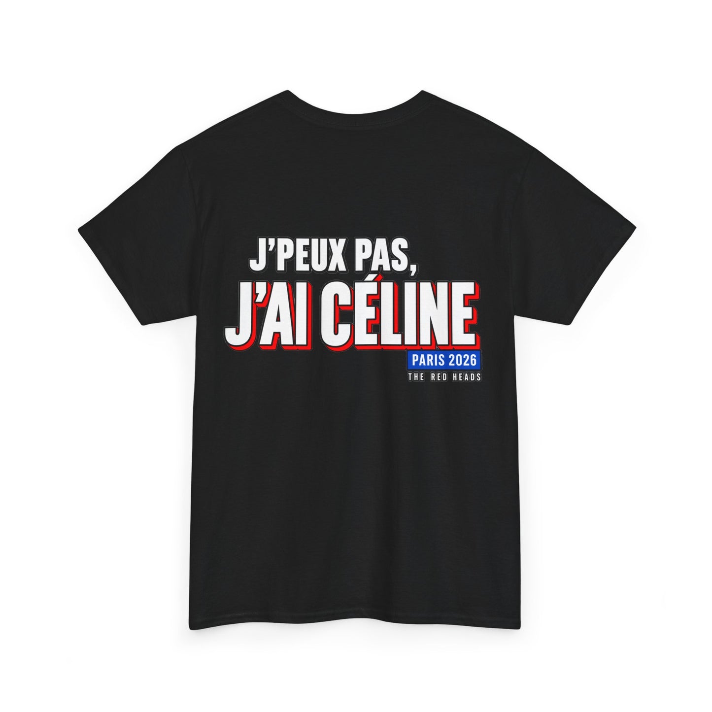 T-Shirt - J'peux pas, j'ai Céline