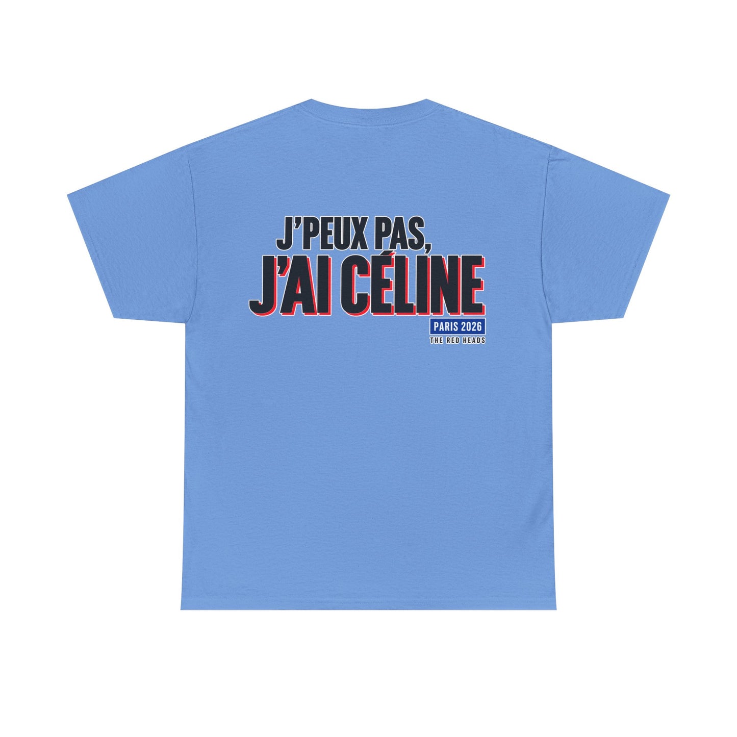 T-Shirt - J'peux pas, j'ai Céline