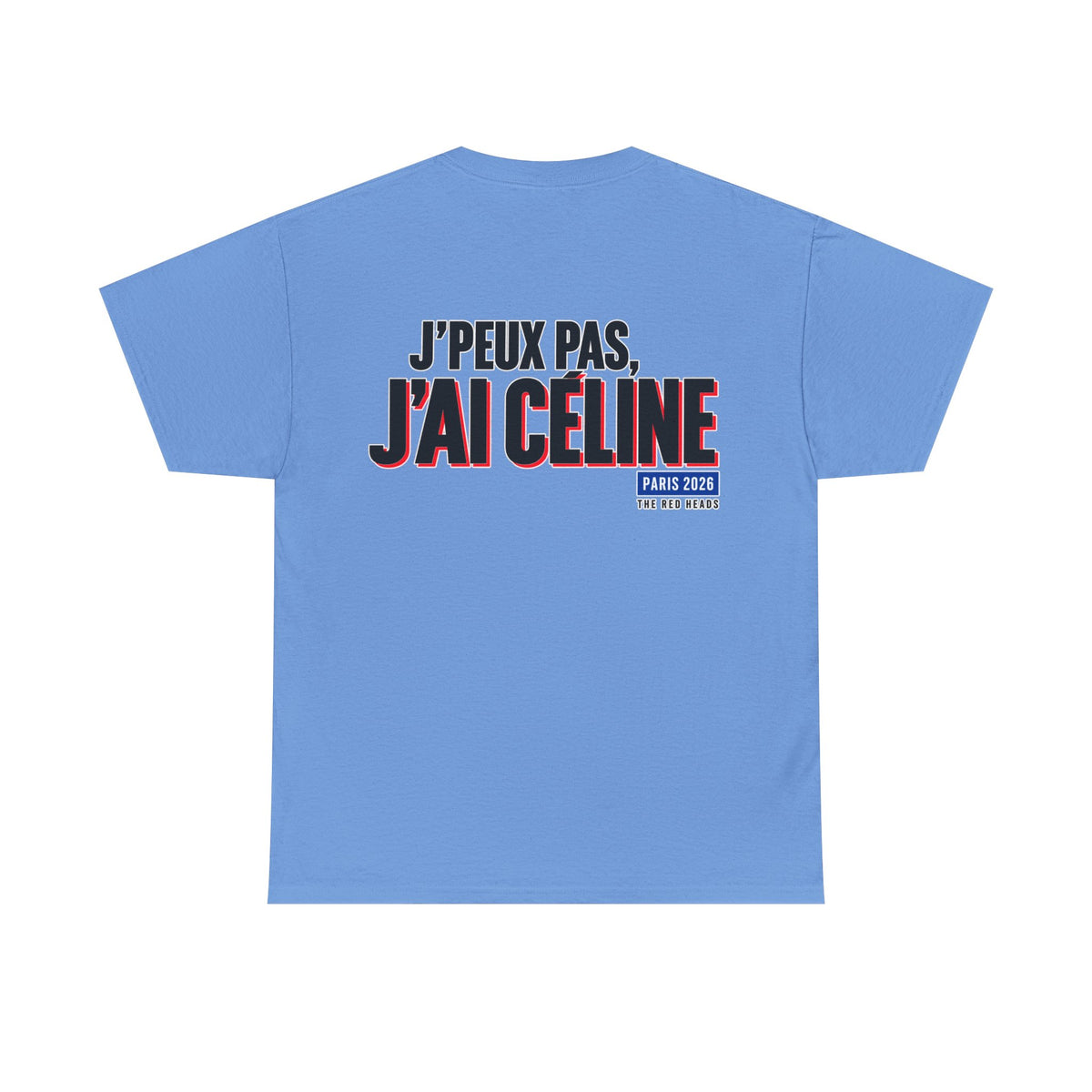 T-Shirt - J'peux pas, j'ai Céline