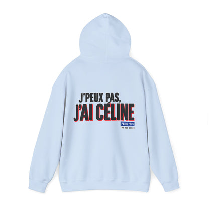 Hoodie — J'peux pas j'ai Céline