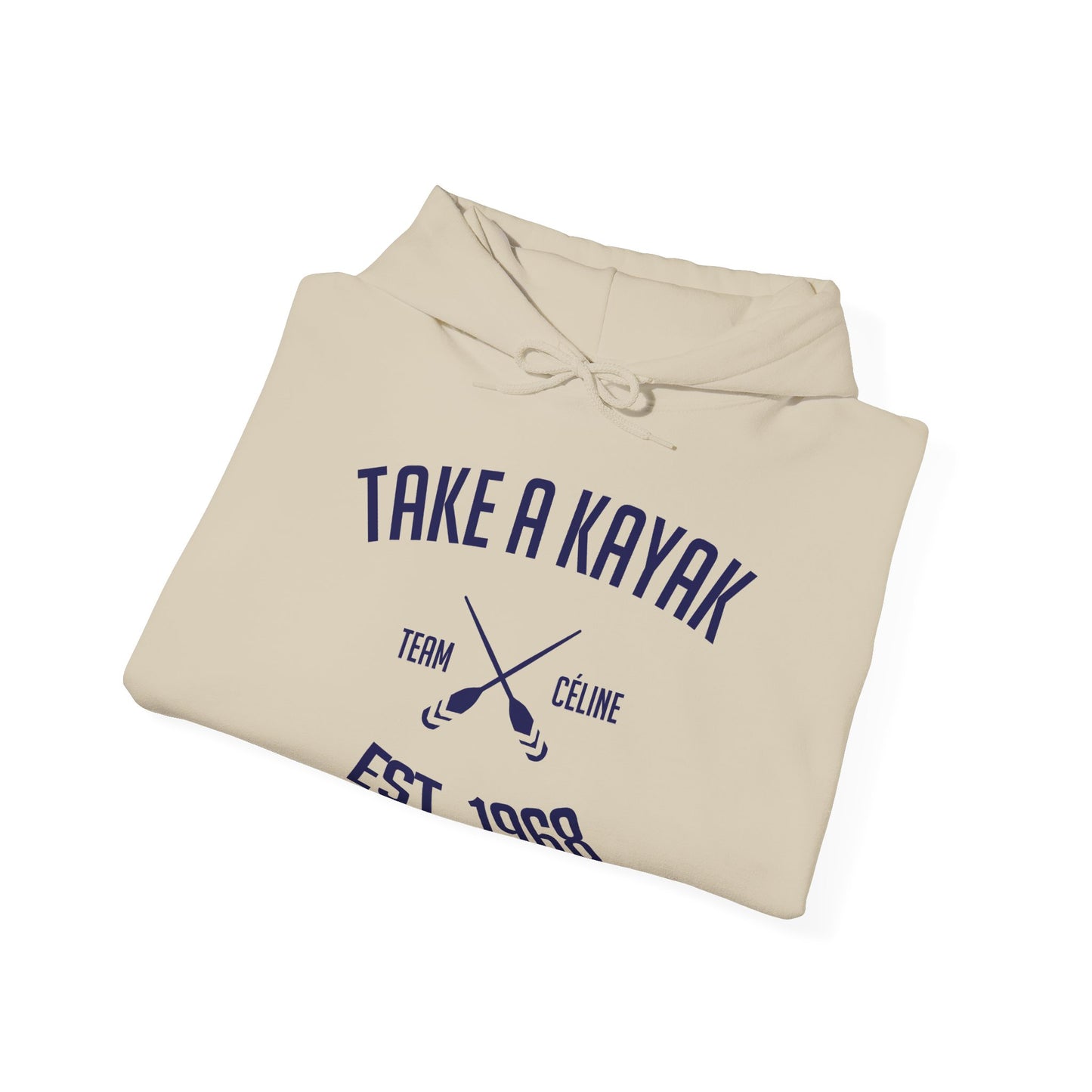 Hoodie - Take a Kayak