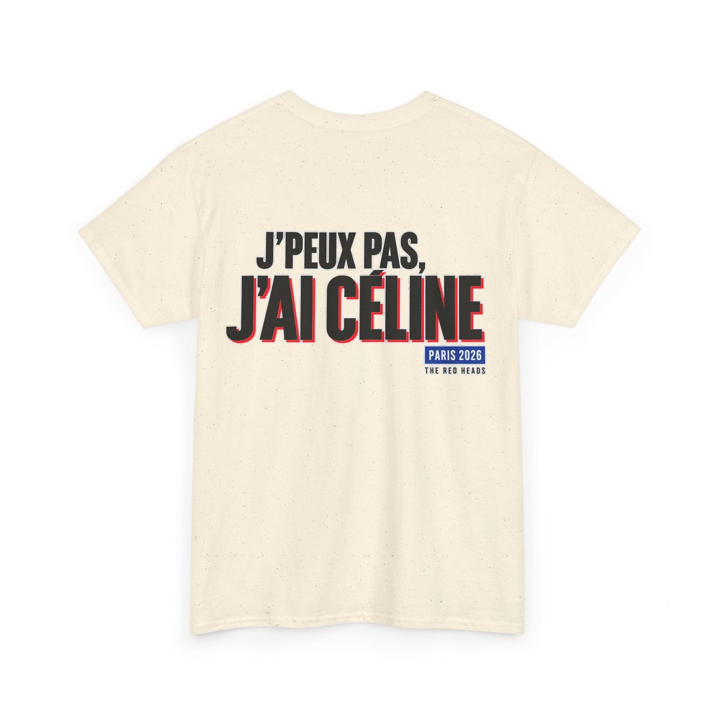 T-Shirt - J'peux pas, j'ai Céline