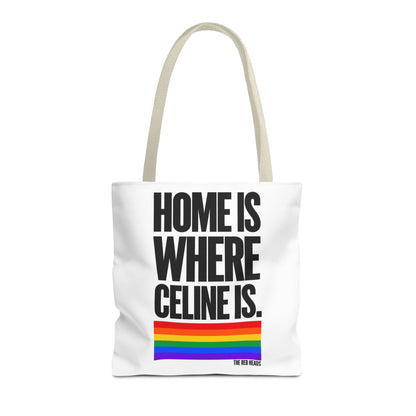 Tote Bag - Home is where Céline is 🌈