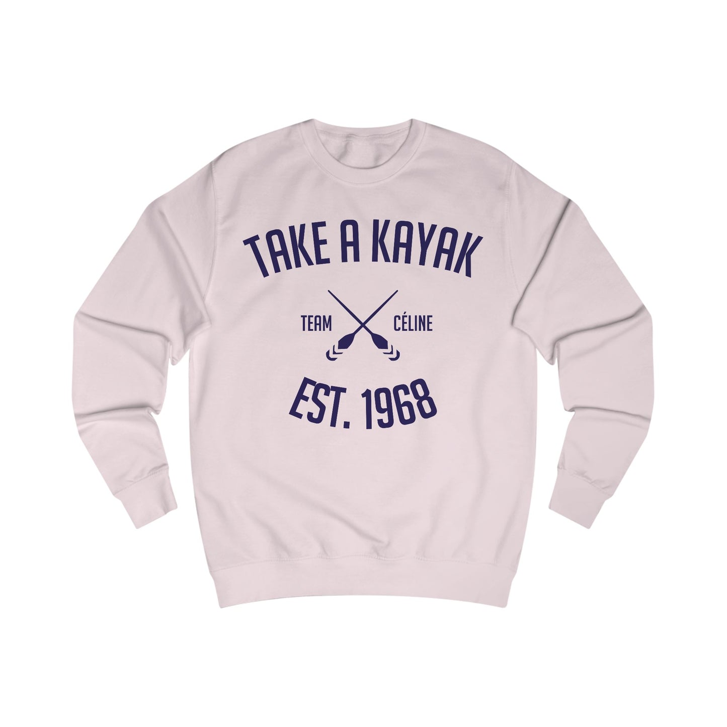 Sweatshirt - Take a Kayak