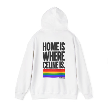 Hoodie - Home is where Céline is 🌈