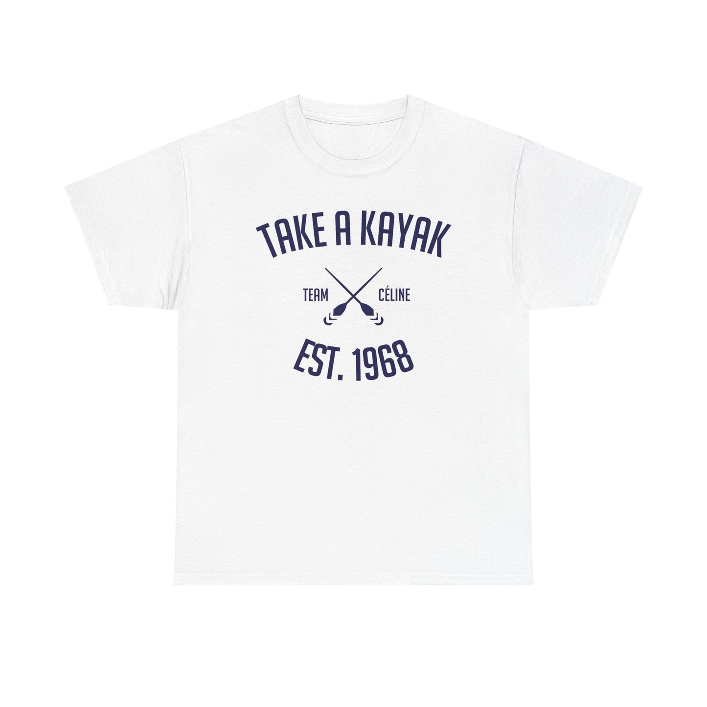 T-Shirt - Take a Kayak