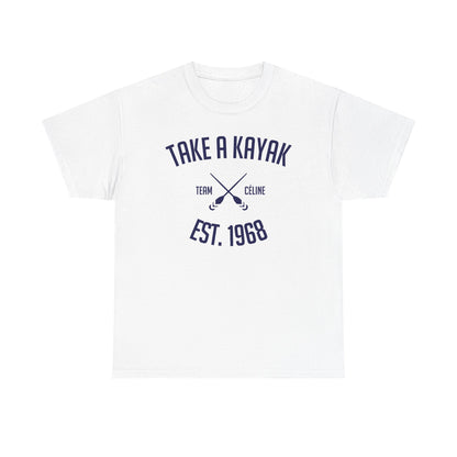 T-Shirt - Take a Kayak