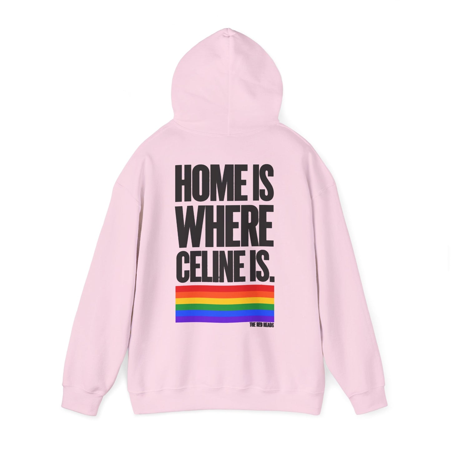 Hoodie - Home is where Céline is 🌈