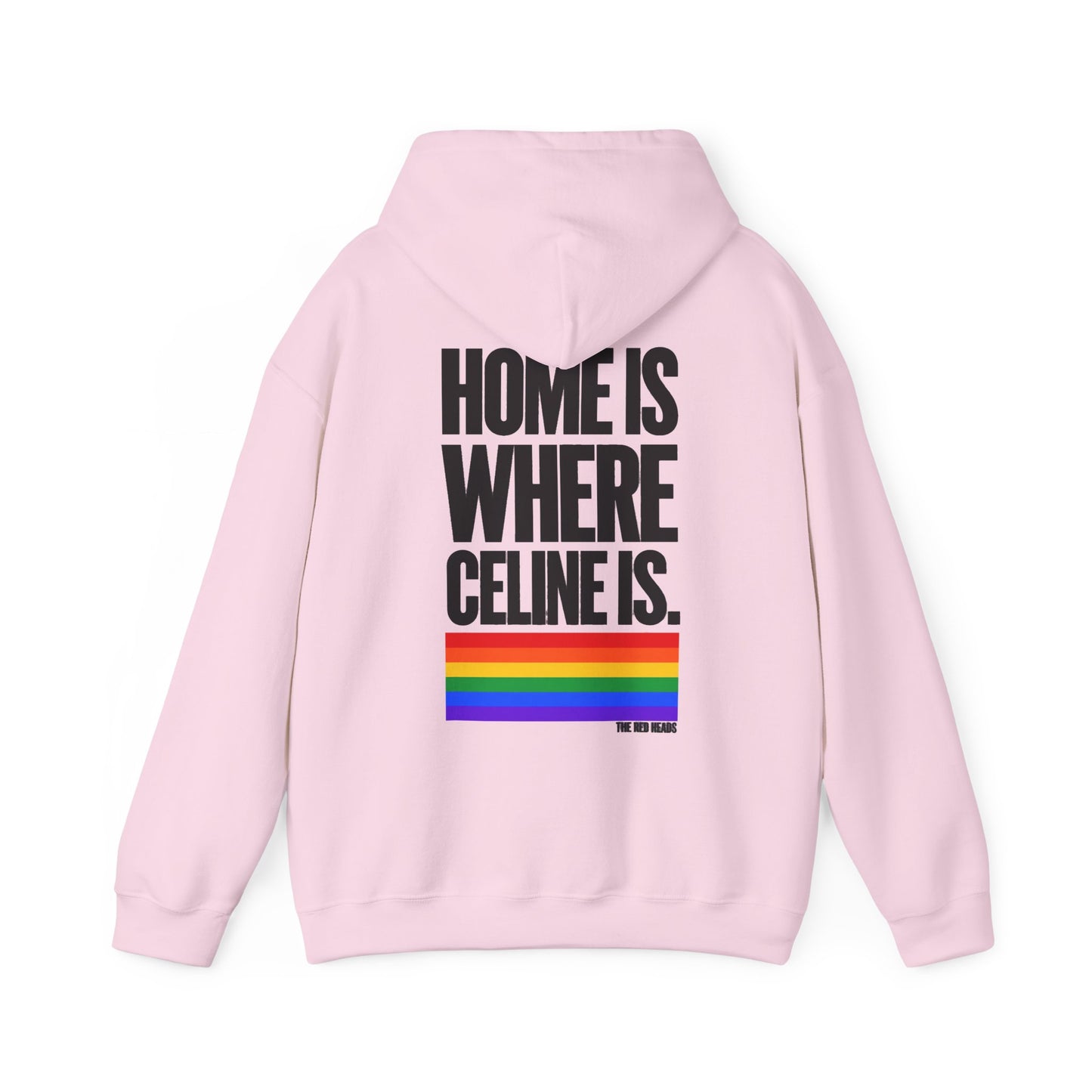 Hoodie - Home is where Céline is 🌈