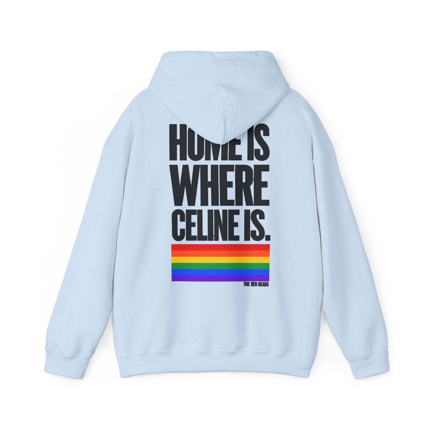 Hoodie - Home is where Céline is 🌈