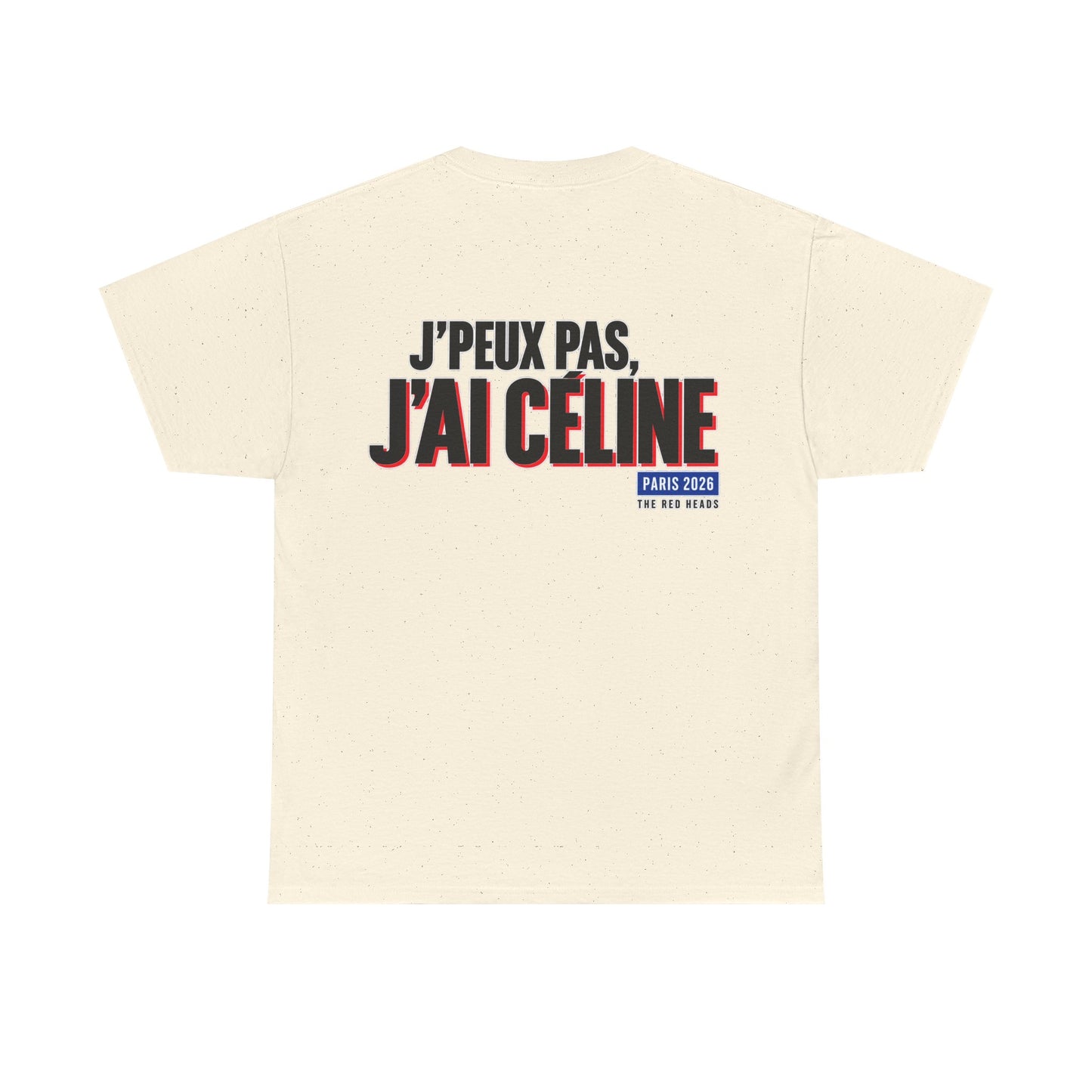 T-Shirt - J'peux pas, j'ai Céline