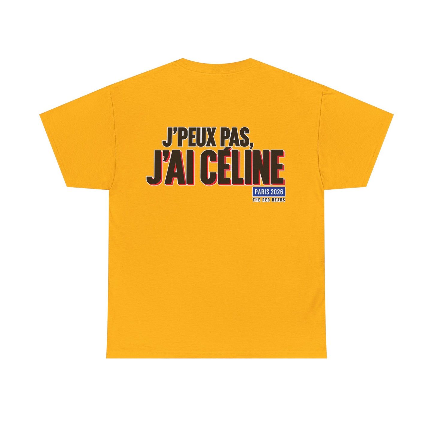 T-Shirt - J'peux pas, j'ai Céline