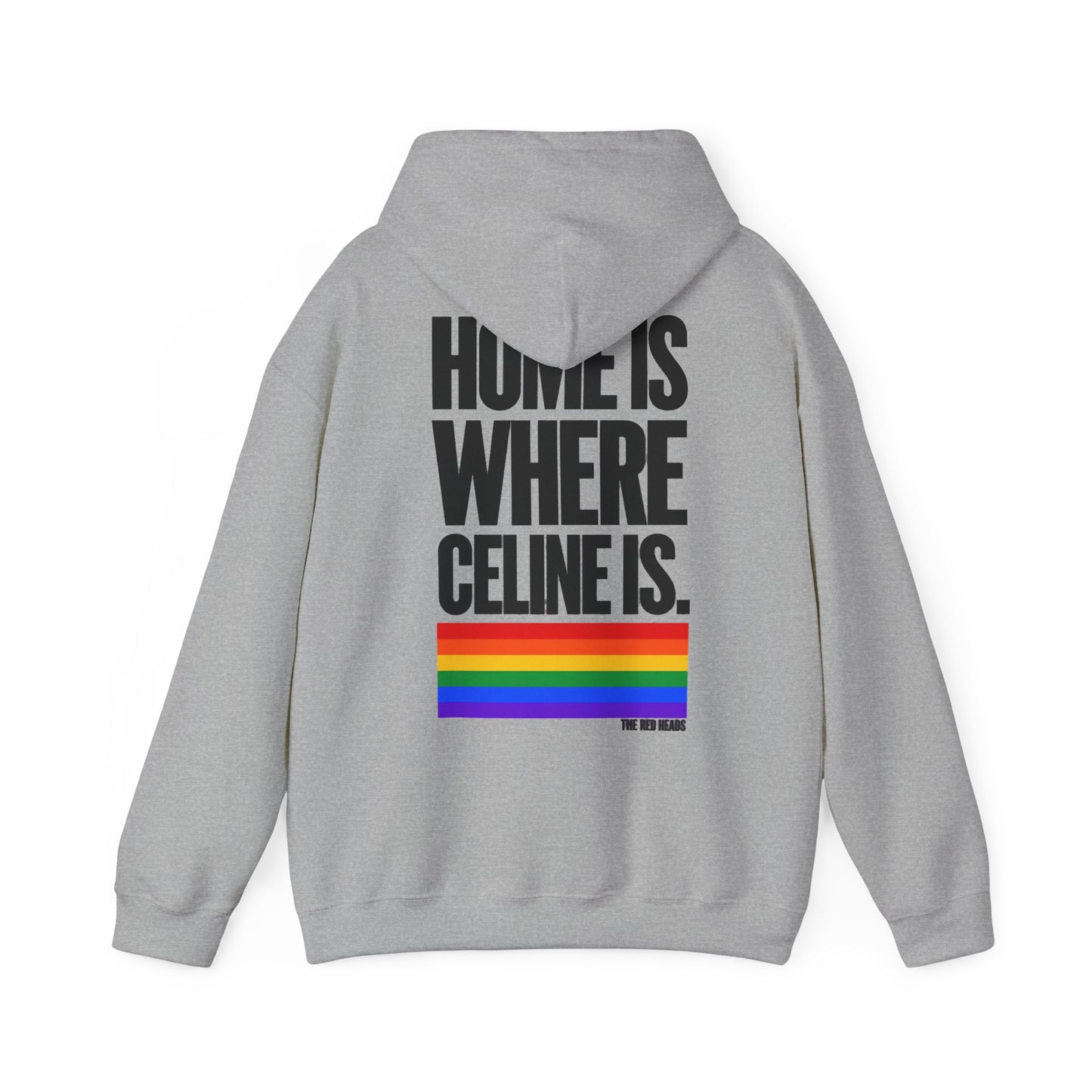 Hoodie - Home is where Céline is 🌈
