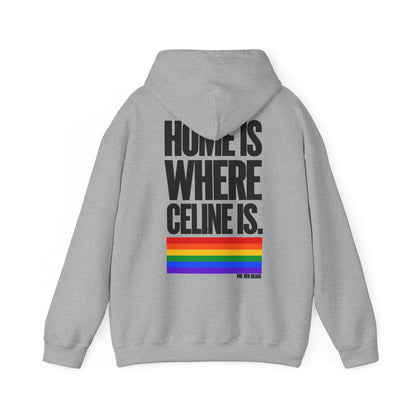 Hoodie - Home is where Céline is 🌈