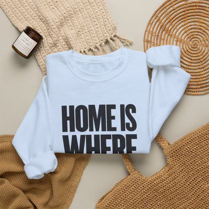 Sweatshirt - Home is where Céline is🌈
