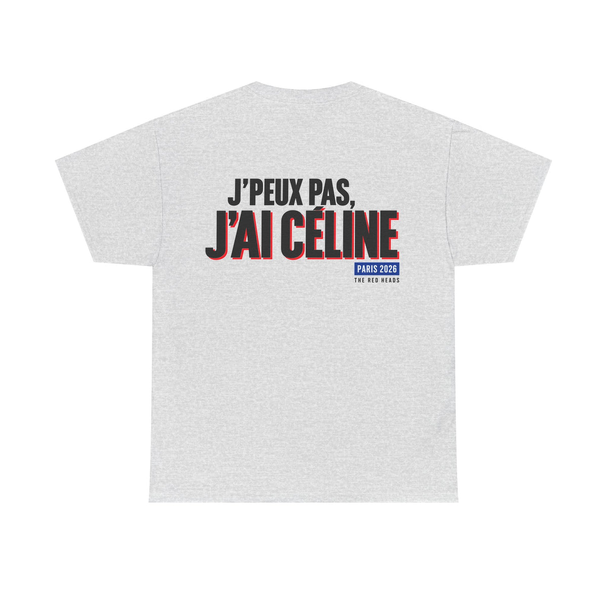 T-Shirt - J'peux pas, j'ai Céline