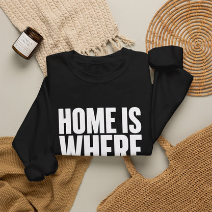 Sweatshirt - Home is where Céline is🌈