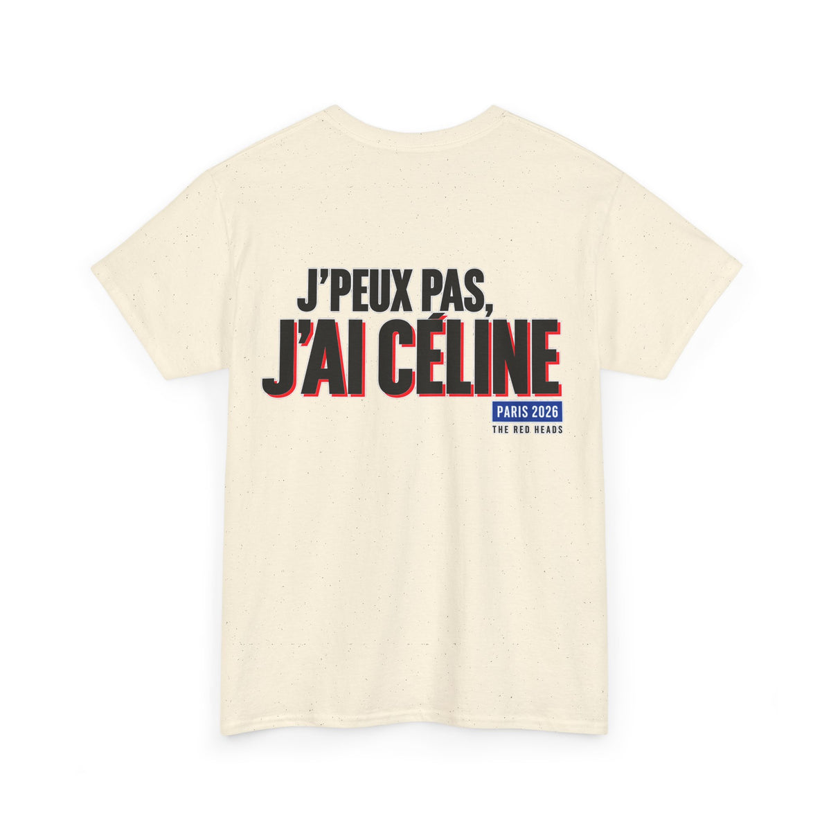 T-Shirt - J'peux pas, j'ai Céline