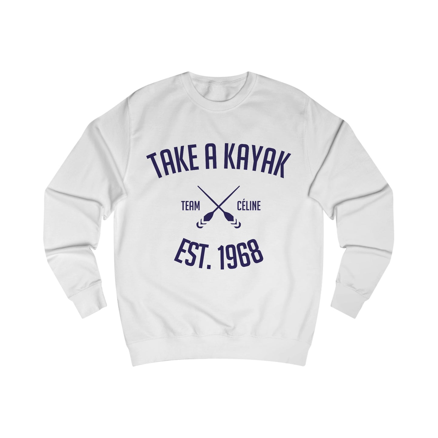 Sweatshirt - Take a Kayak