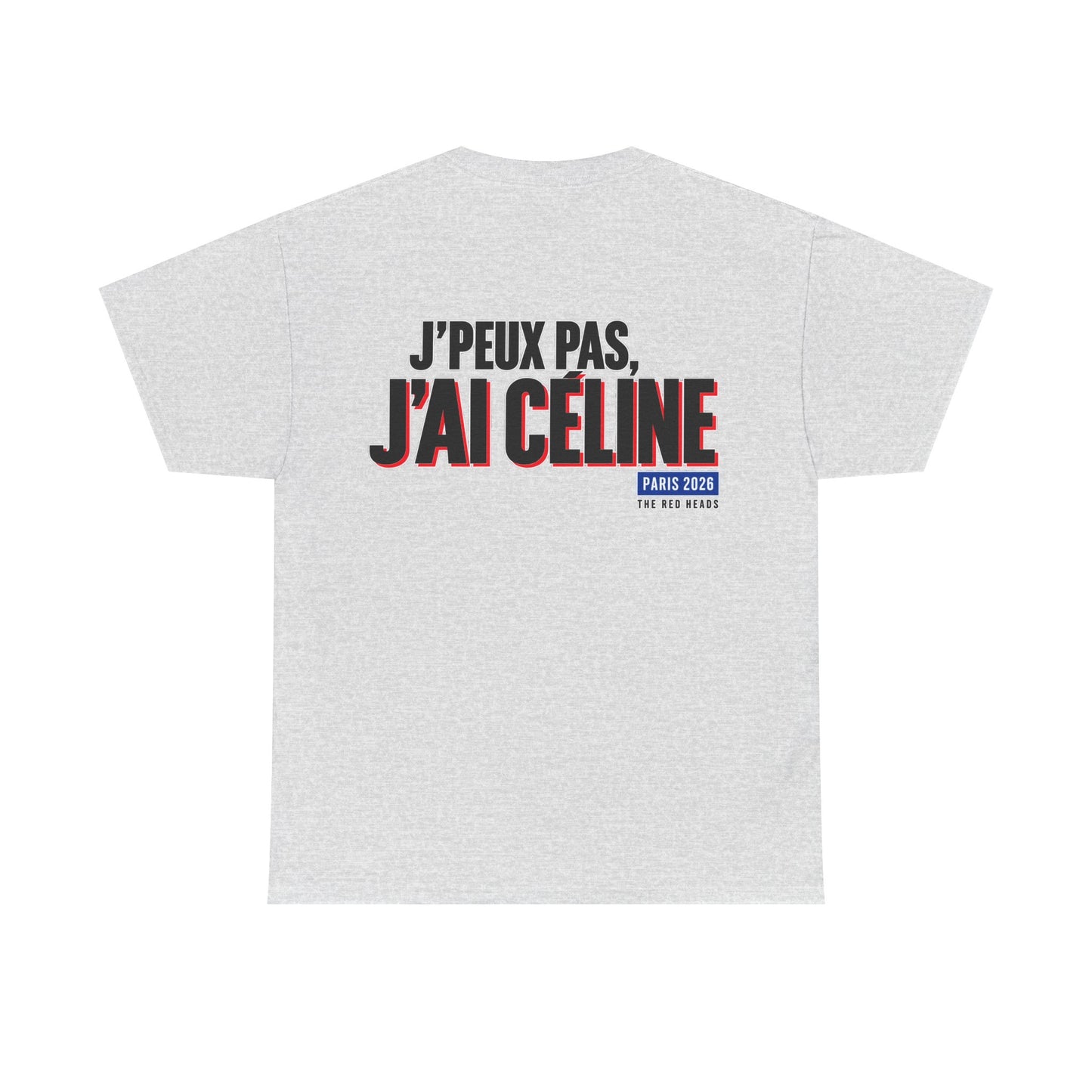 T-Shirt - J'peux pas, j'ai Céline