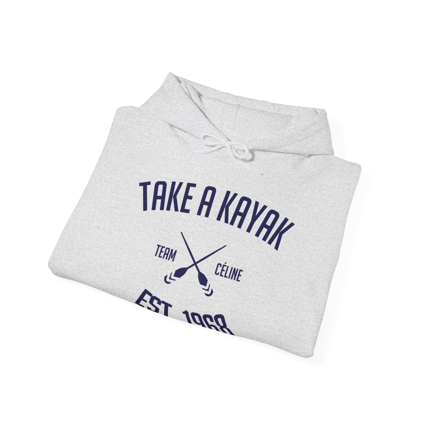Hoodie - Take a Kayak