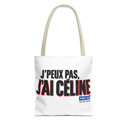 Tote bag - J'peux pas, j'ai Céline