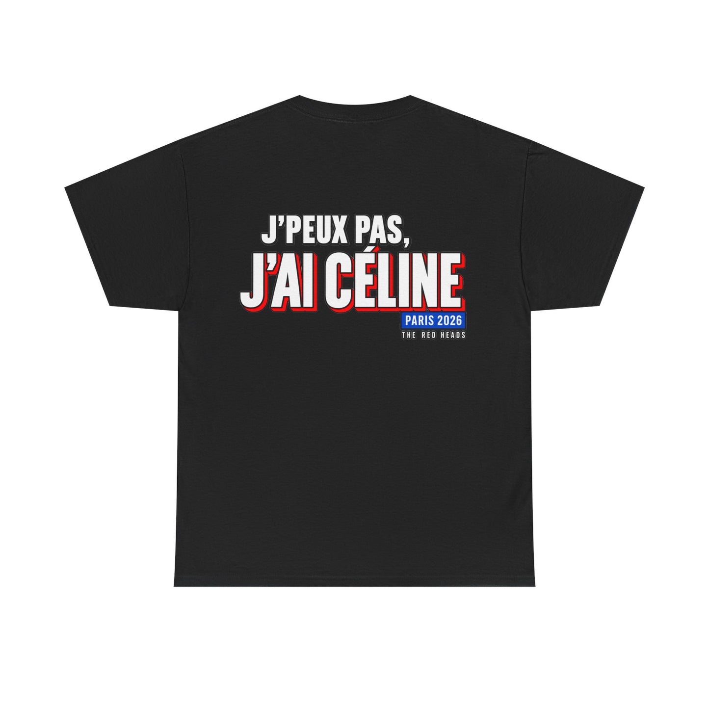 T-Shirt - J'peux pas, j'ai Céline