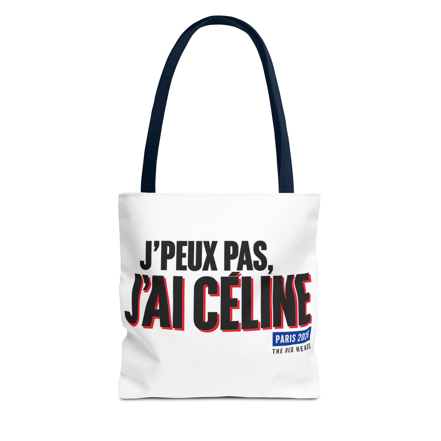 Tote bag - J'peux pas, j'ai Céline