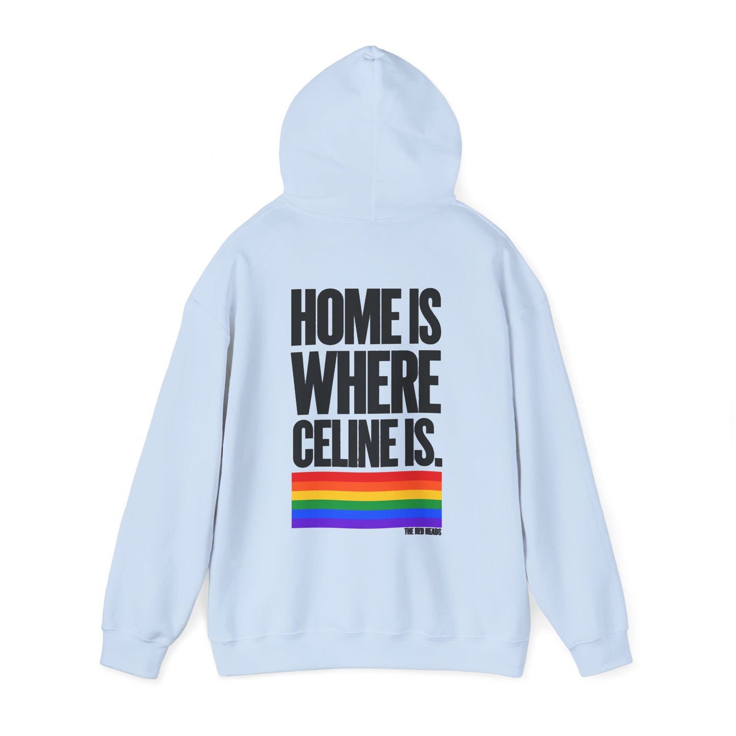 Hoodie - Home is where Céline is 🌈