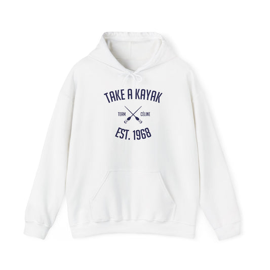 Hoodie - Take a Kayak