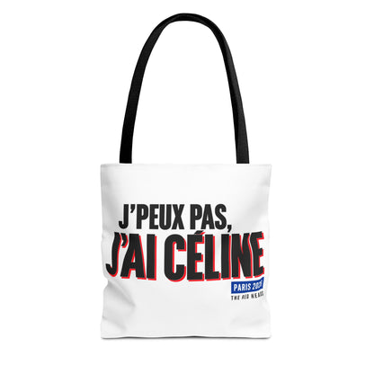 Tote bag - J'peux pas, j'ai Céline