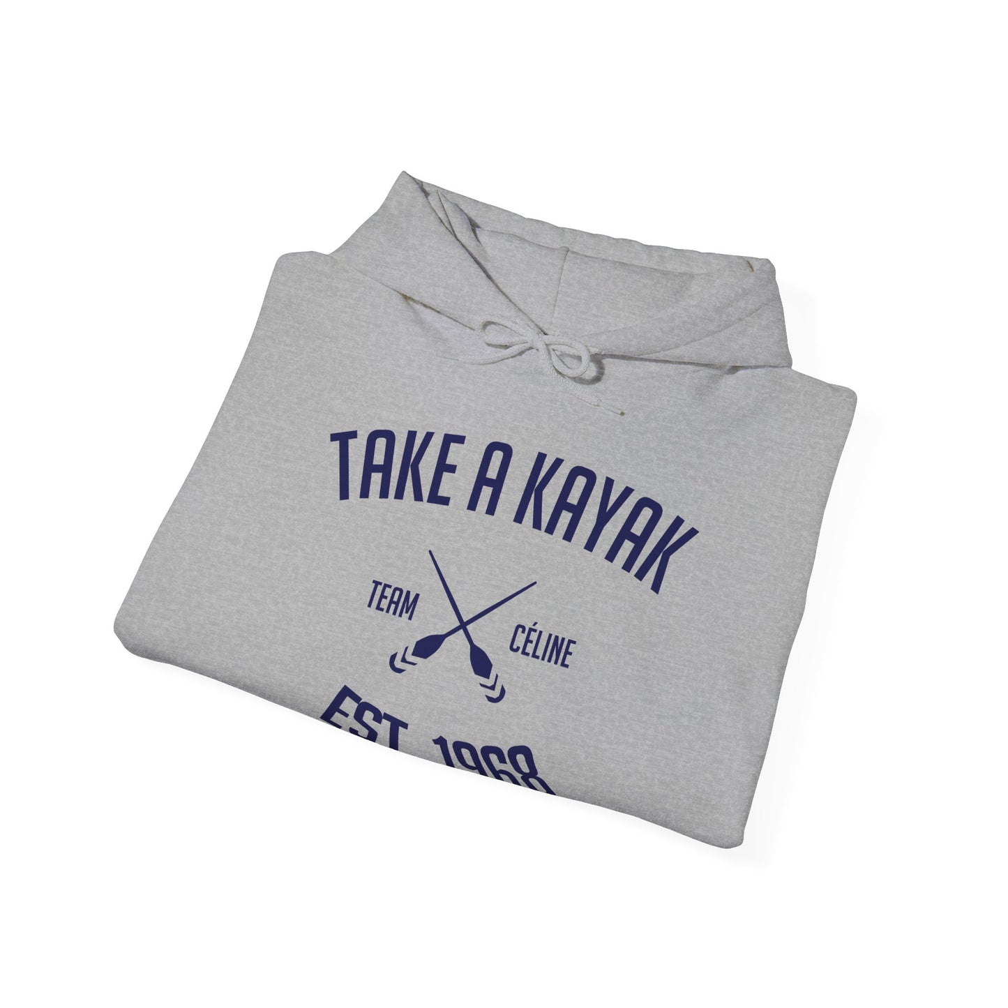 Hoodie - Take a Kayak