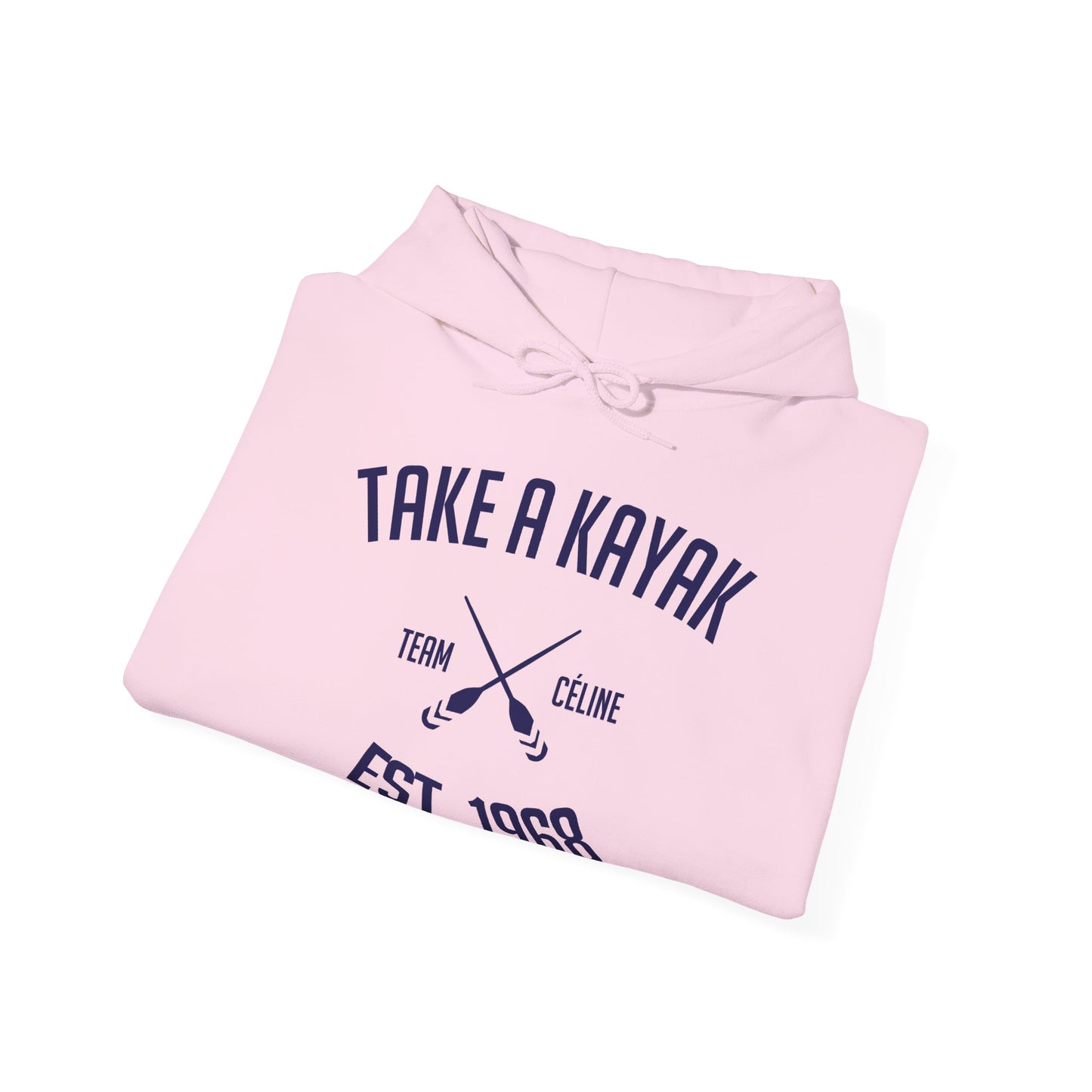 Hoodie - Take a Kayak