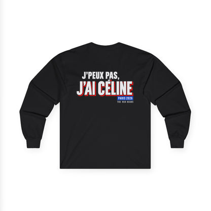 SweatShirt - J'peux pas, j'ai Céline