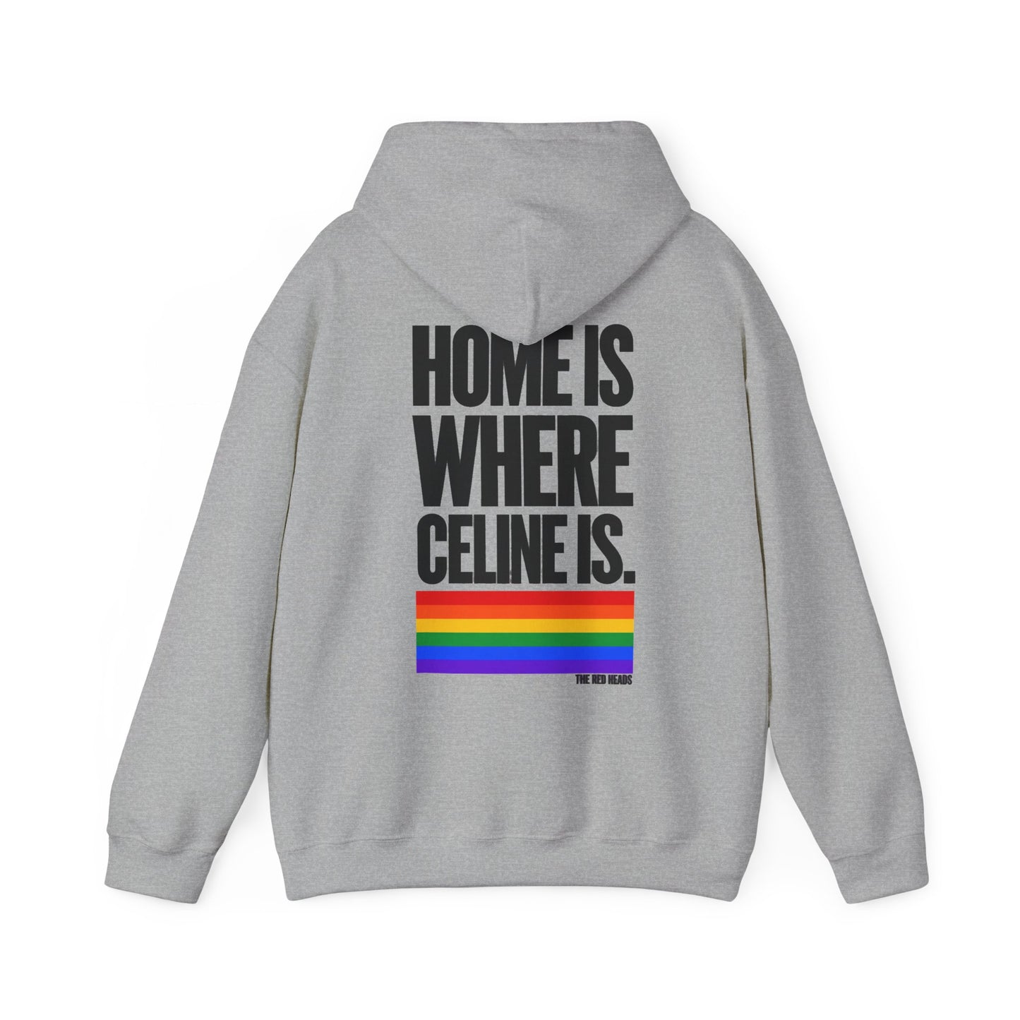 Hoodie - Home is where Céline is 🌈