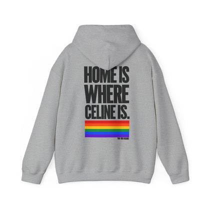 Hoodie - Home is where Céline is 🌈