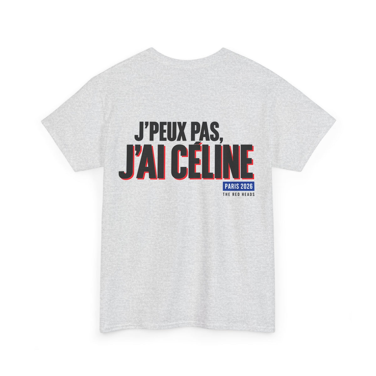 T-Shirt - J'peux pas, j'ai Céline
