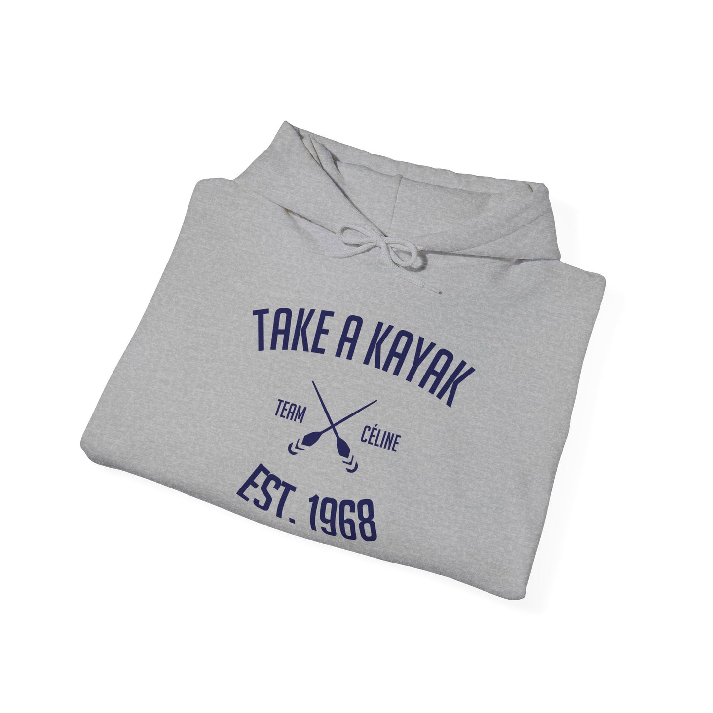 Hoodie - Take a Kayak