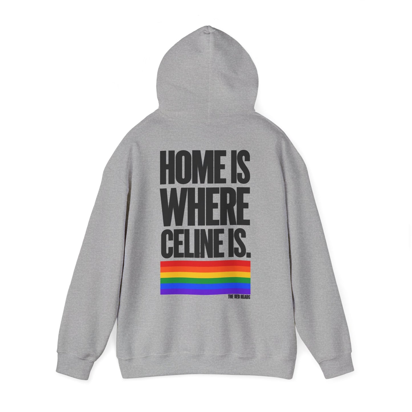 Hoodie - Home is where Céline is 🌈