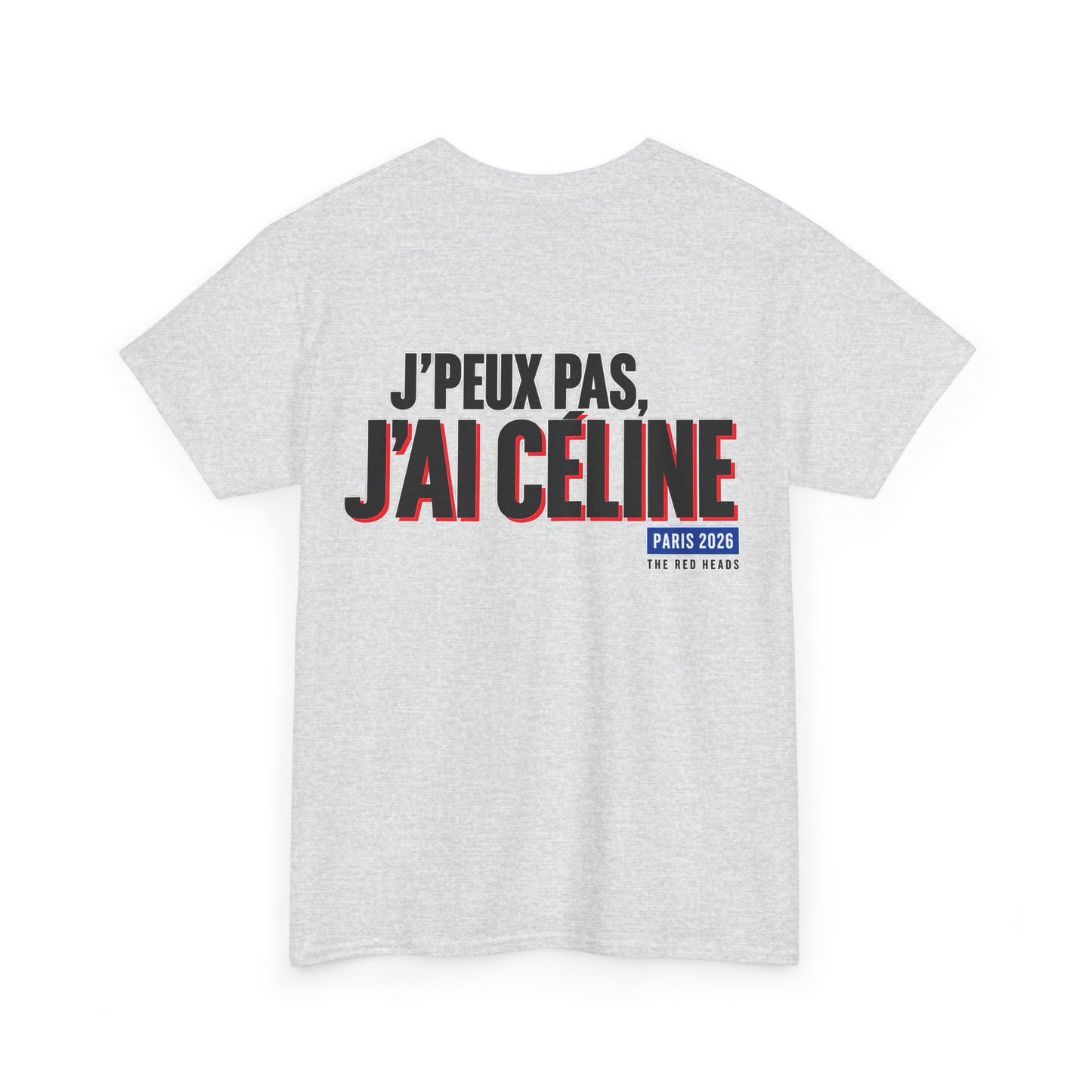 T-Shirt - J'peux pas, j'ai Céline
