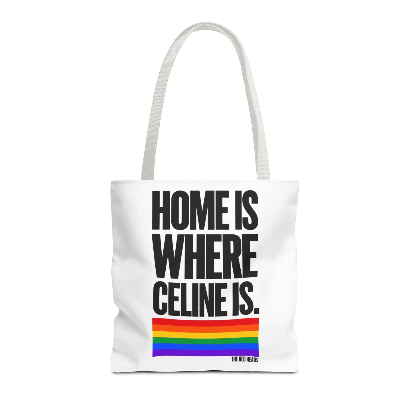 Tote Bag - Home is where Céline is 🌈