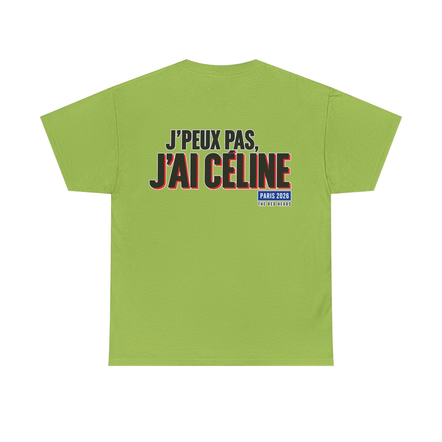 T-Shirt - J'peux pas, j'ai Céline