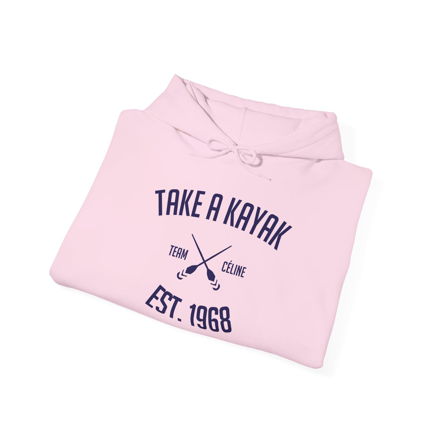 Hoodie - Take a Kayak