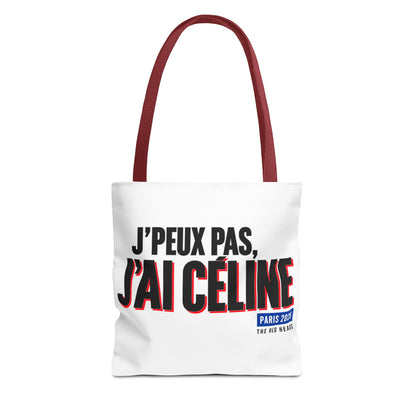 Tote bag - J'peux pas, j'ai Céline
