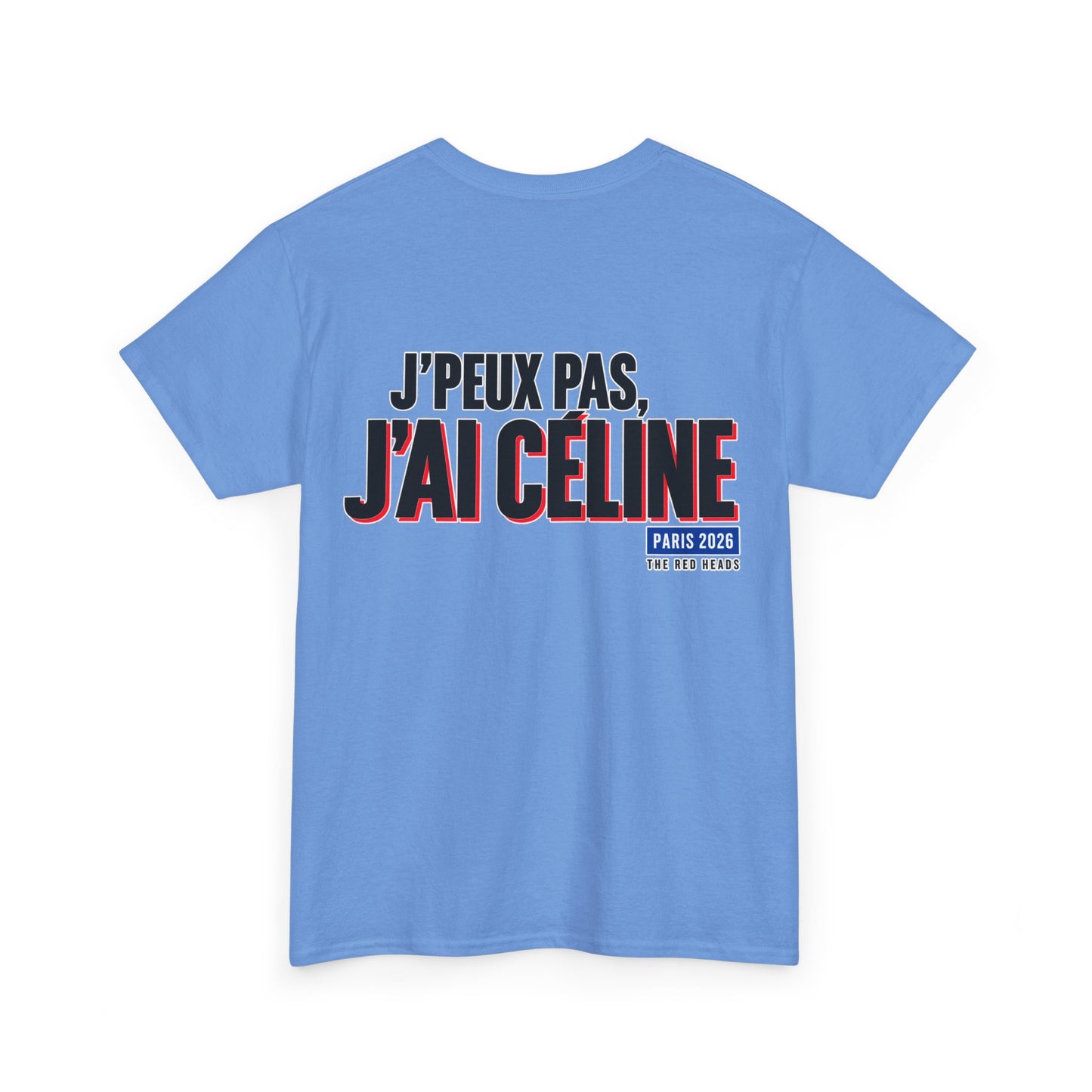 T-Shirt - J'peux pas, j'ai Céline