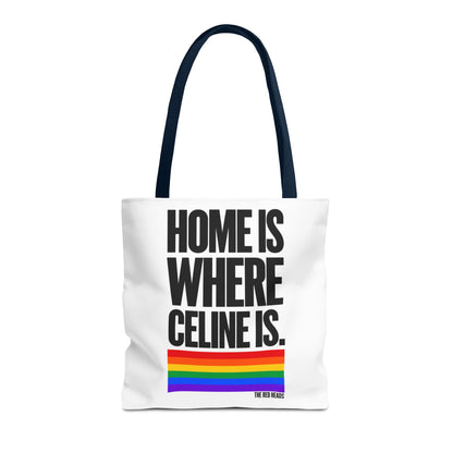 Tote Bag - Home is where Céline is 🌈
