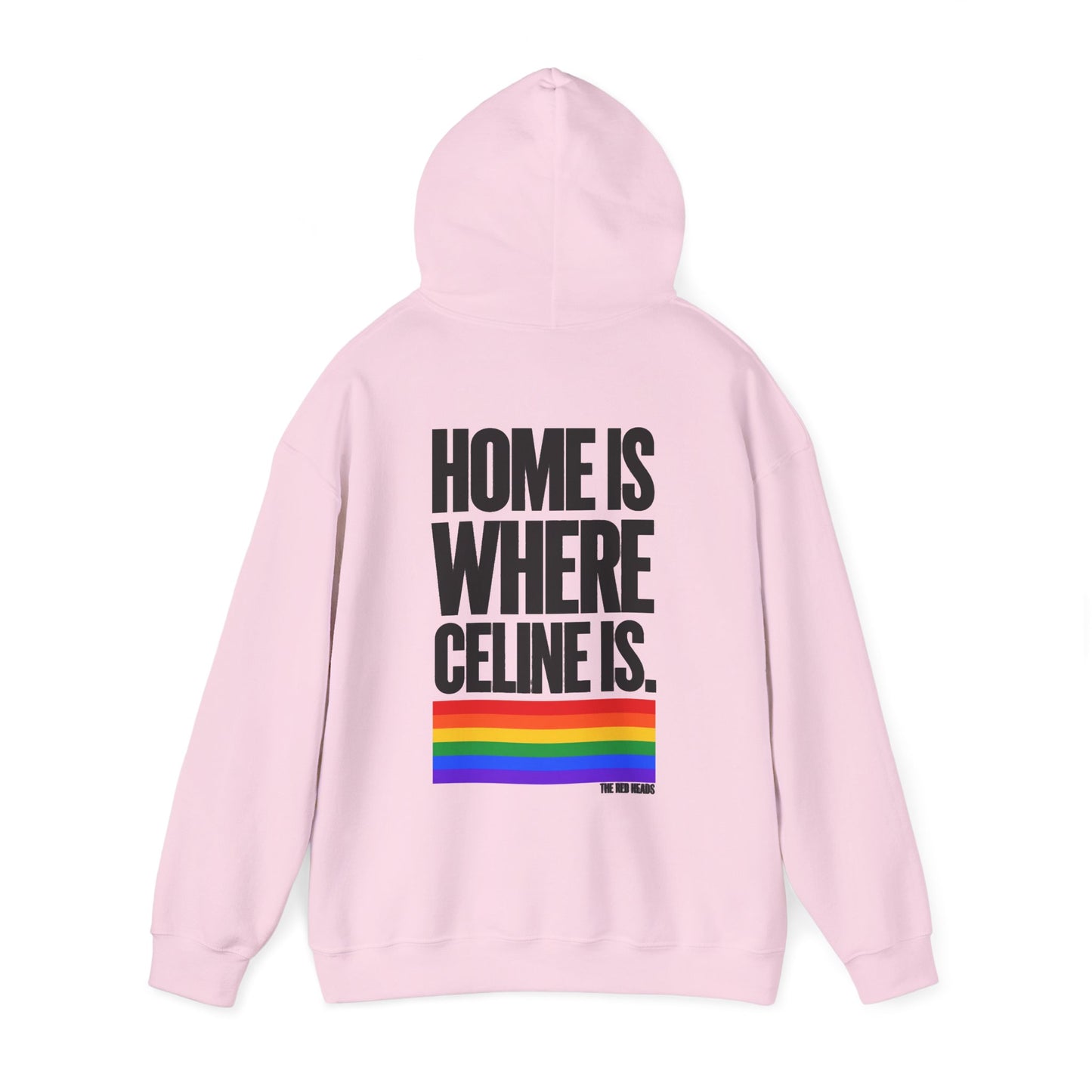 Hoodie - Home is where Céline is 🌈