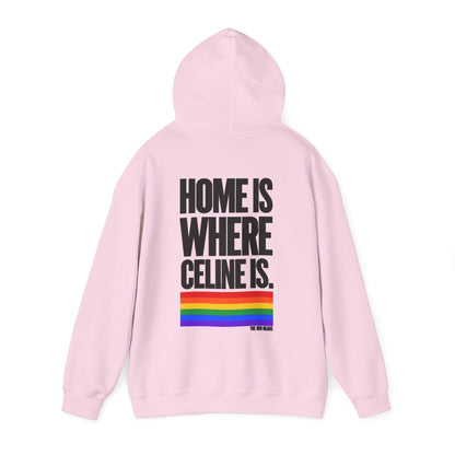 Hoodie - Home is where Céline is 🌈