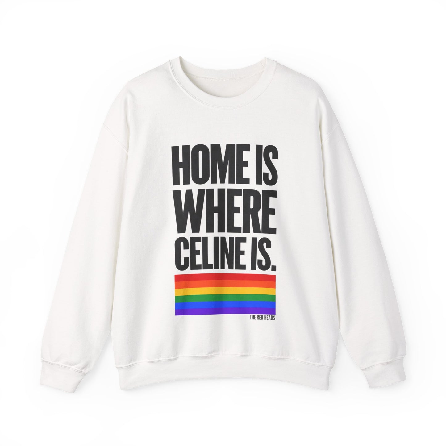 Sweatshirt - Home is where Céline is🌈