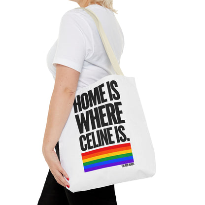 Tote Bag - Home is where Céline is 🌈